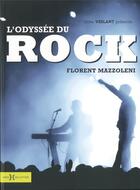 Couverture du livre « L'odyssée du rock » de Florent Mazzoleni aux éditions Hors Collection