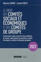 Couverture du livre « Le droit des comités sociaux et économiques et des comités de groupe (CSE) » de Maurice Cohen et Laurent Milet aux éditions Lgdj