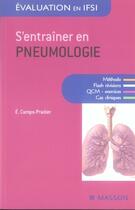 Couverture du livre « S'entraîner en pneumologie » de Camps-Pradier aux éditions Elsevier-masson