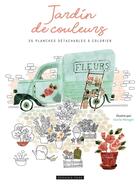 Couverture du livre « Jardins de couleurs - 35 planches detachables a colorier » de Cecile Metzger aux éditions Dessain Et Tolra