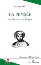 Couverture du livre « La pensée des lumières en Egypte » de Refaat El-Said aux éditions Editions L'harmattan