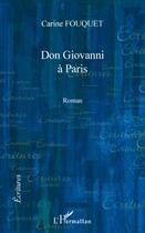 Couverture du livre « Don Giovanni à Paris » de Carine Fouquet aux éditions Editions L'harmattan