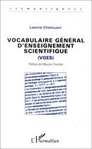 Couverture du livre « Vocabulaire général d'enseignement scientifique » de Lamria Chetouani aux éditions Editions L'harmattan