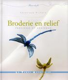 Couverture du livre « Broderie en relief precieuse et aerienne » de Veronique Richard aux éditions Le Temps Apprivoise