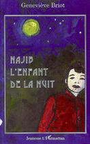 Couverture du livre « Najib l'enfant de la nuit » de Geneviève Briot aux éditions Editions L'harmattan