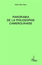 Couverture du livre « Panorama de la philosophie camerounaise » de Hubert Mono Ndjana aux éditions L'harmattan