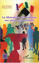 Couverture du livre « La libération des femmes, une plus-value mondiale » de Monique Selim et Anne Querrien aux éditions L'harmattan