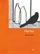 Couverture du livre « Merlito » de Florence Gilard aux éditions Esperluete