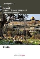 Couverture du livre « Israël, Identité universelle ? » de Pierre Orset aux éditions Ovadia