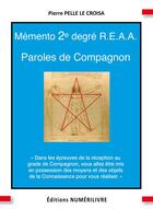 Couverture du livre « Mémento 2e degré REAA Paroles de Compagnon » de Pelle Le Croi Pierre aux éditions Numerilivre