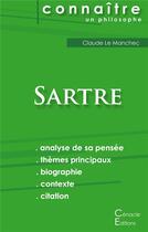 Couverture du livre « Connaître un philosophe ; Sartre ; analyse complète de sa pensée » de Claude Le Manchec aux éditions Editions Du Cenacle