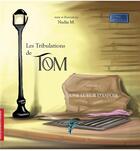 Couverture du livre « Les tribulations de Tom t.1 ; une lueur d'espoir » de Meyer Nadia aux éditions Faralonn