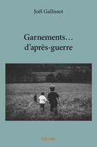 Couverture du livre « Garnements... d'après-guerre » de Joel Gallissot aux éditions Edilivre