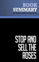 Couverture du livre « Summary: Stop and Sell the Roses : Review and Analysis of McCann's Book » de Businessnews Publish aux éditions Business Book Summaries