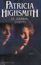 Couverture du livre « Le journal d'edith » de Highsmith-P aux éditions Calmann-levy