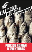 Couverture du livre « Les fauves d'Odessa » de Charles Haquet aux éditions Editions Du Masque