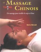 Couverture du livre « Le massage chinois tui na » de Maria Mercati aux éditions Courrier Du Livre