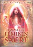 Couverture du livre « L'oracle du féminin sacré » de Meggan Watterson aux éditions Courrier Du Livre