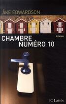 Couverture du livre « Chambre n°10 » de Edwardson-A aux éditions Jc Lattes