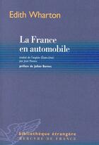 Couverture du livre « La France en automobile » de Edith Wharton aux éditions Mercure De France