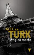 Couverture du livre « Angles morts » de Alex Turk aux éditions La Martiniere