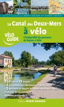Couverture du livre « Le canal des deux mers à vélo (édition 2022) » de Marie-Helene Costes aux éditions Ouest France