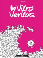 Couverture du livre « In vitro veritas » de Lapuss' aux éditions Monsieur Pop Corn