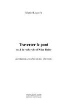 Couverture du livre « Traverser le pont » de Lozac'H-M aux éditions Editions Le Manuscrit