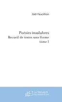 Couverture du livre « Poesies insalubres » de Joel Faucilhon aux éditions Editions Le Manuscrit