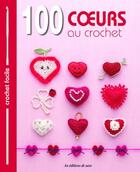 Couverture du livre « 100 coeurs au crochet » de  aux éditions De Saxe