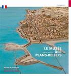 Couverture du livre « Le musée des Plans-Reliefs » de Isabelle Warmoes aux éditions Editions Du Patrimoine