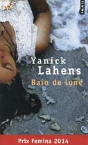 Couverture du livre « Bain de lune » de Yanick Lahens aux éditions Points