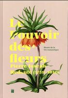 Couverture du livre « Le pouvoir des fleurs, Pierre-Joseph Redouté (1759-1840) » de  aux éditions Paris-musees