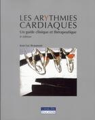 Couverture du livre « Les arythmies cardiaques (6e édition) » de Jean-Luc Beaumont aux éditions Gaetan Morin