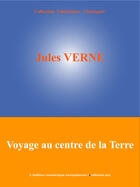 Couverture du livre « Voyage au centre de la terre » de Jules Verne aux éditions Edition Numerique Europeenne