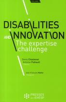 Couverture du livre « Disabilities and innovation ; the expertise challenge » de Chastenet et Flahault aux éditions Ehesp