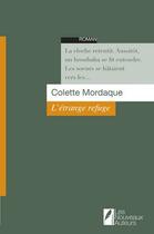 Couverture du livre « L'étrange refuge » de Colette Mordaque aux éditions Les Nouveaux Auteurs
