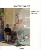 Couverture du livre « Valérie Jouve ; en attente / on hold » de Quentin Bajac aux éditions Centre Pompidou