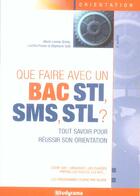 Couverture du livre « Que faire avec un bac sti sms stl ? » de Marie-Lorene Ginies aux éditions Studyrama