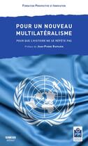 Couverture du livre « Pour un nouveau multilatéralisme » de  aux éditions Ginkgo