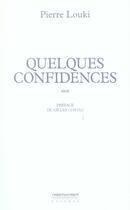 Couverture du livre « Quelques confidences » de Pierre Louki aux éditions La Simarre