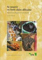 Couverture du livre « Se nourrir en foret claire africaine approche ecologique et nutritionnelle » de Malaisse aux éditions Presses Agronomiques Gembloux