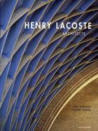 Couverture du livre « Henry Lacoste ; architecte » de  aux éditions Aam - Archives D'architecture Moderne