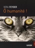 Couverture du livre « Ô humanité ! » de  aux éditions Le Grand Miroir