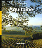 Couverture du livre « Aquitaine » de Jean Castarede aux éditions Sud Ouest Editions