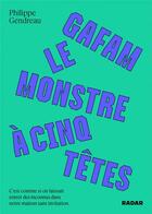 Couverture du livre « Gafam, le monstre a cinq tetes » de Gendreau Philippe aux éditions Ecosociete