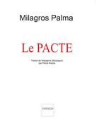 Couverture du livre « Le pacte, roman » de Milagros Palma aux éditions Indigo Cote Femmes