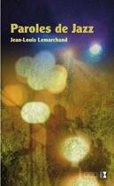 Couverture du livre « Paroles de jazz » de Jean-Louis Lemarchand aux éditions Alter Ego