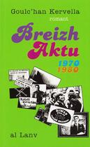 Couverture du livre « Breizh aktu » de Goulc'Han Kervella aux éditions Al Lanv
