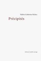 Couverture du livre « Précipités » de Richez Valérie-Cath aux éditions Isabelle Sauvage